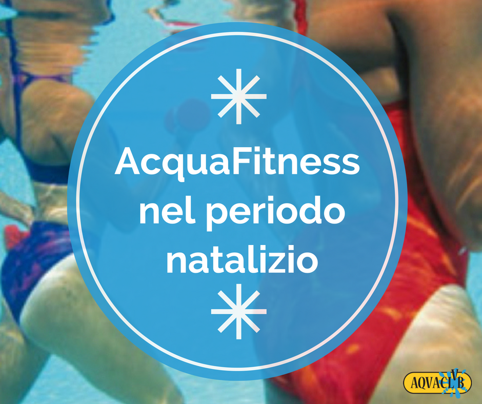 AcquaFitness Natale Aquaclub